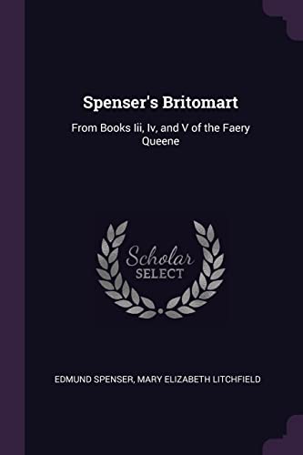 Stock image for Spenser's Britomart: From Books III, IV, and V of the Faery Queene (Paperback) for sale by Book Depository International