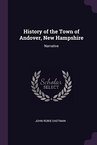 9781377452302: History of the Town of Andover, New Hampshire: Narrative