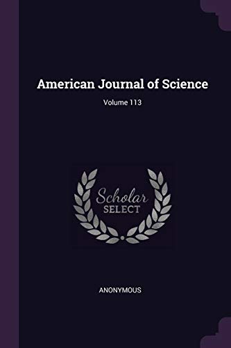 9781377455839: American Journal of Science; Volume 113
