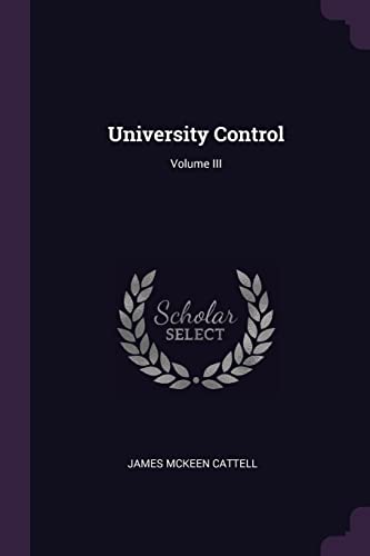 9781377474021: University Control; Volume III