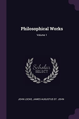 9781377481593: Philosophical Works; Volume 1