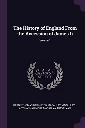 9781377493695: The History of England From the Accession of James Ii; Volume 1