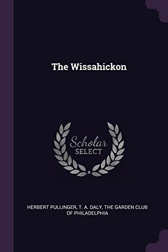 9781377559216: The Wissahickon