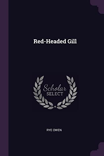 Stock image for Red-Headed Gill for sale by ALLBOOKS1