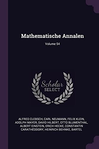 9781377660455: Mathematische Annalen; Volume 54