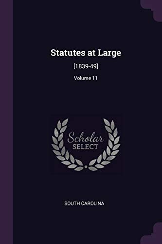 9781377683379: Statutes at Large: [1839-49]; Volume 11