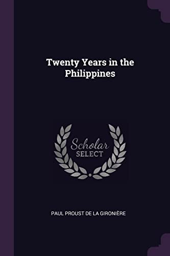 9781377722993: Twenty Years in the Philippines