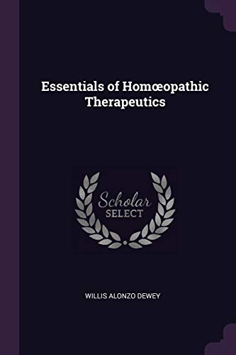 9781377775425: Essentials of Homœopathic Therapeutics