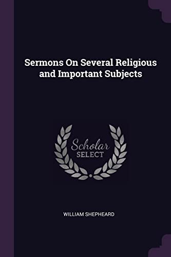 9781377835044: Sermons On Several Religious and Important Subjects