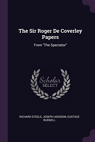 essays dealing with coverley papers from the spectator