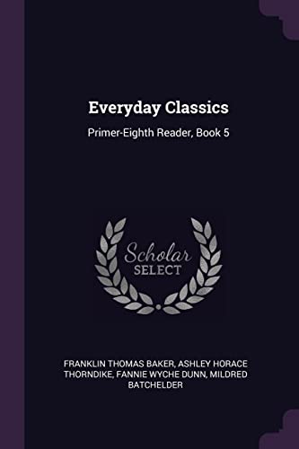 Stock image for Everyday Classics: Primer-Eighth Reader, Book 5 for sale by ALLBOOKS1