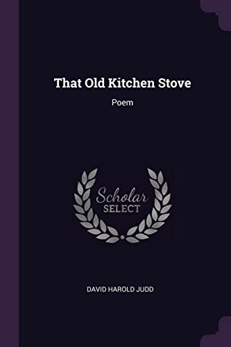 9781377955360: That Old Kitchen Stove: Poem