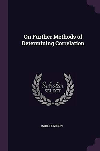 9781377955407: On Further Methods of Determining Correlation