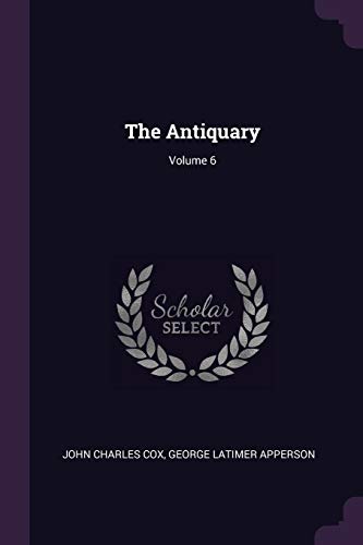 9781377968001: The Antiquary; Volume 6