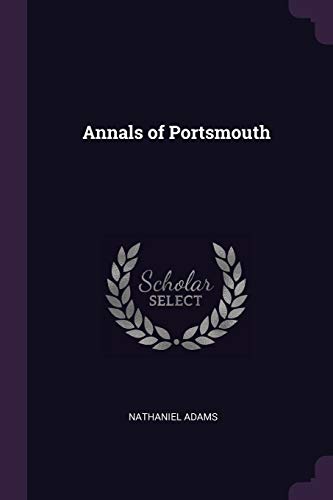 Imagen de archivo de Annals of Portsmouth a la venta por PlumCircle