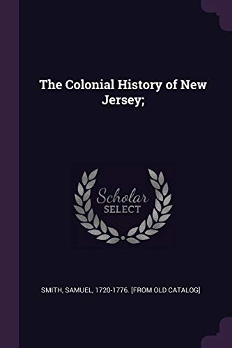 9781378007136: The Colonial History of New Jersey;