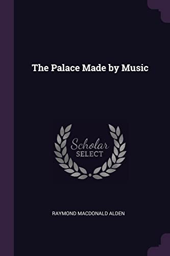 9781378021354: The Palace Made by Music