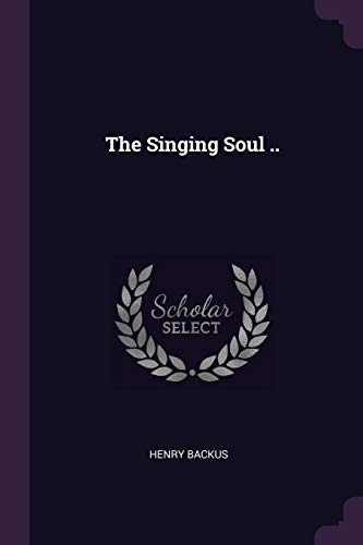 9781378039144: The Singing Soul ..