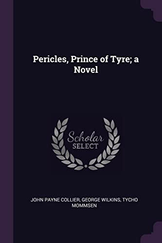 Stock image for Pericles, Prince of Tyre; a Novel for sale by California Books