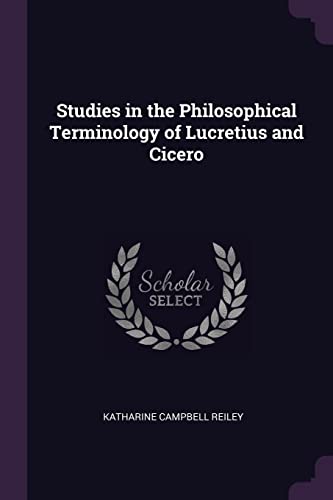 Imagen de archivo de Studies in the Philosophical Terminology of Lucretius and Cicero a la venta por ALLBOOKS1
