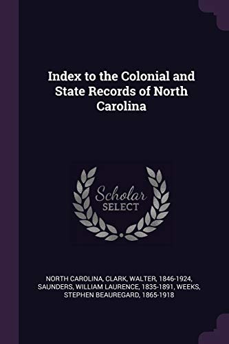 9781378076798: Index to the Colonial and State Records of North Carolina