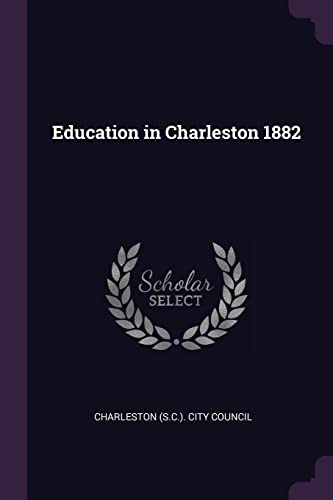 9781378079607: Education in Charleston 1882