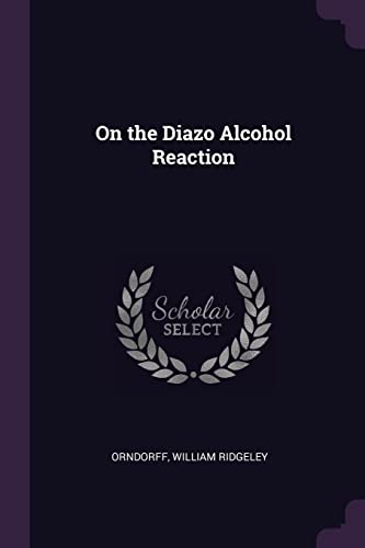 9781378111499: On the Diazo Alcohol Reaction