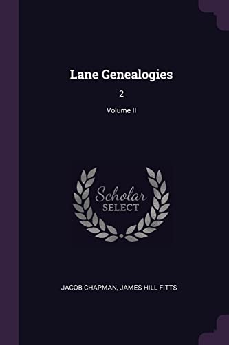 Stock image for Lane Genealogies: 2; Volume II (Paperback) for sale by Book Depository International