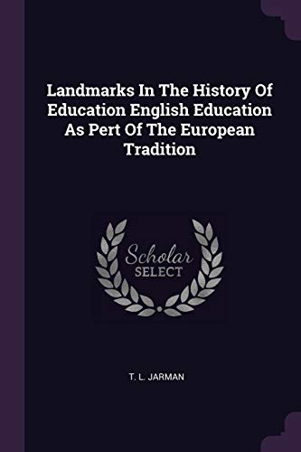 Beispielbild fr Landmarks In The History Of Education English Education As Pert Of The European Tradition zum Verkauf von Books From California