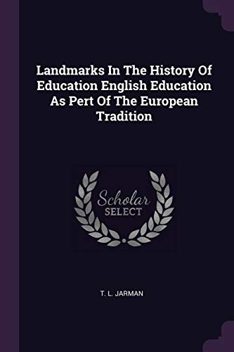 9781378115022: Landmarks In The History Of Education English Education As Pert Of The European Tradition