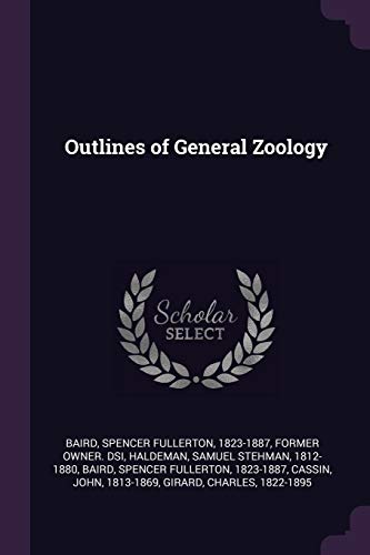 Imagen de archivo de Outlines of General Zoology a la venta por ThriftBooks-Dallas