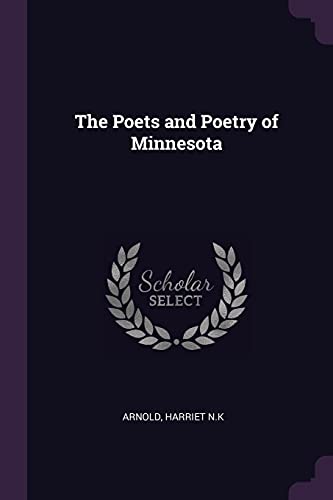 Stock image for The Poets and Poetry of Minnesota for sale by HPB-Diamond