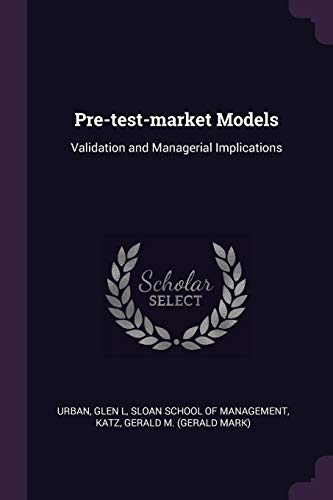 9781378153482: Pre-test-market Models: Validation and Managerial Implications