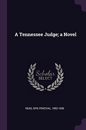 9781378171936: A Tennessee Judge; a Novel