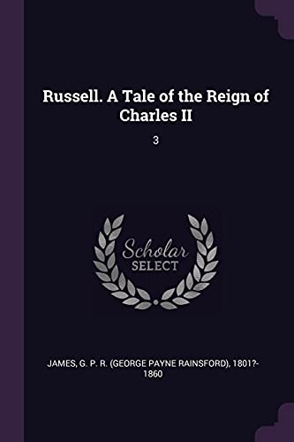 9781378250518: Russell. A Tale of the Reign of Charles II: 3