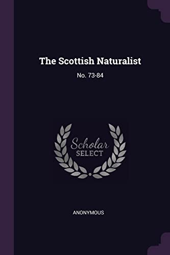 9781378267080: The Scottish Naturalist: No. 73-84