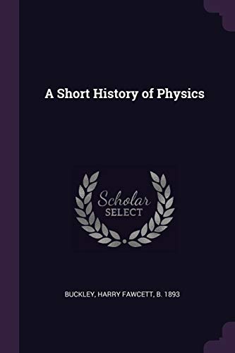 9781378278901: A Short History of Physics