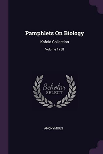 9781378289013: Pamphlets On Biology: Kofoid Collection; Volume 1758