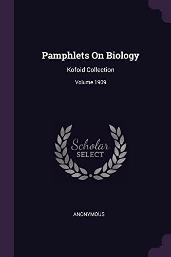 9781378294291: Pamphlets On Biology: Kofoid Collection; Volume 1909