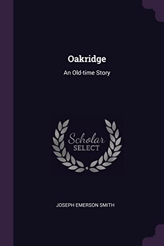 9781378298411: Oakridge: An Old-time Story