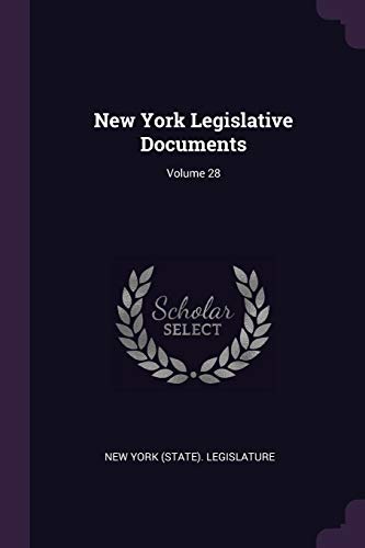 9781378306048: New York Legislative Documents; Volume 28