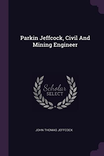 9781378325179: Parkin Jeffcock, Civil And Mining Engineer