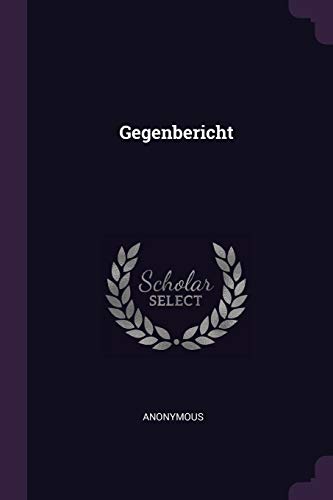 9781378342138: Gegenbericht