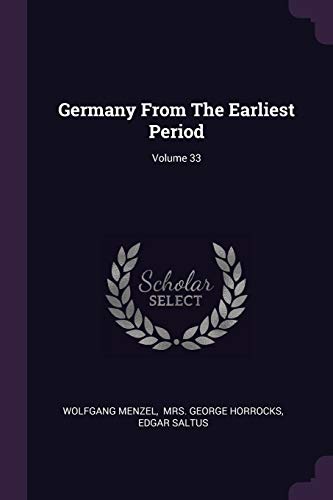 9781378342312: Germany From The Earliest Period; Volume 33