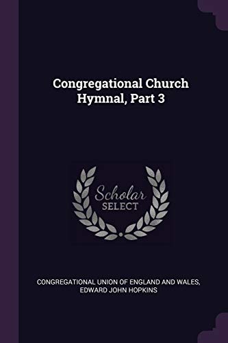 9781378348659: Congregational Church Hymnal, Part 3