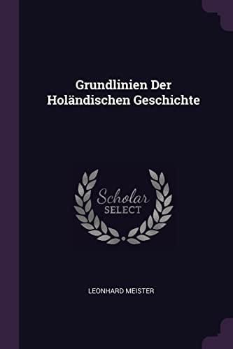 9781378350805: Grundlinien Der Holndischen Geschichte