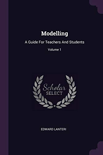 9781378405550: Modelling: A Guide For Teachers And Students; Volume 1