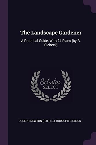 Stock image for The Landscape Gardener: A Practical Guide, With 24 Plans [by R. Siebeck] for sale by California Books