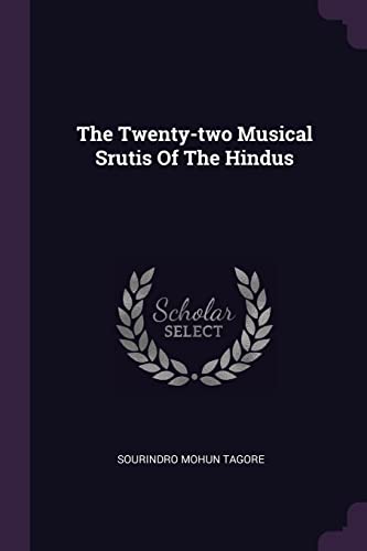 9781378503416: The Twenty-two Musical Srutis Of The Hindus