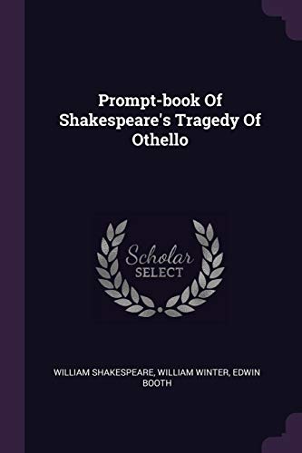 9781378504765: Prompt-book Of Shakespeare's Tragedy Of Othello